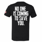 No One Is Coming Tee - Front & Back Print